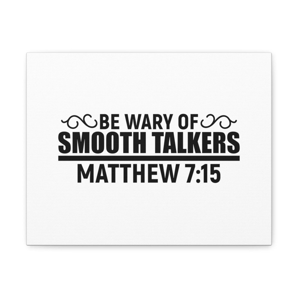 Scripture Walls Matthew 7:15 Be Wary of Smooth Talkers Bible Verse Canvas